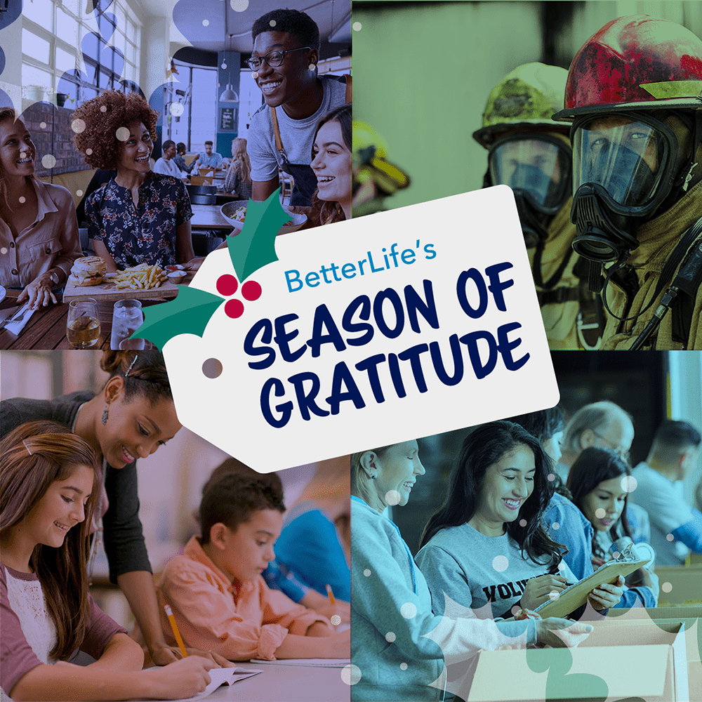 BetterLife's Season of Gratitude